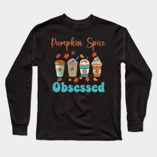 Pumpkin Spice Obsessed Long Sleeve T-Shirt